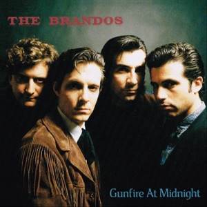 The Brandos — Gunfire at Midnight
