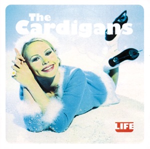 The Cardigans — Sick & Tired