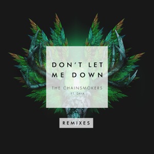 The Chainsmokers feat Daya — Don't Let Me Down