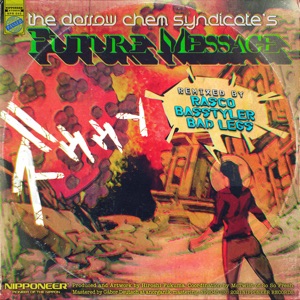 THE DARROW CHEM SYNDICATE — Future Message