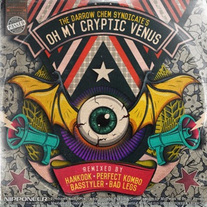 THE DARROW CHEM SYNDICATE — Oh My Cryptic Venus
