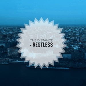 The Distance — Restless