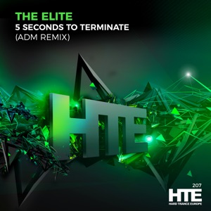 The Elite — 5 Seconds To Terminate (ADM Remix)