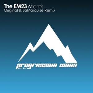 The EM23 — Atlantis (LaMarquise Remix)