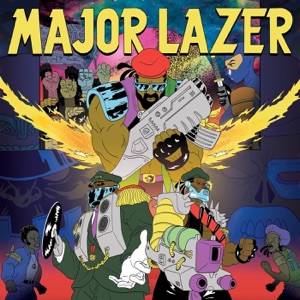 Major Lazer feat. Busy Signal, The Flexican & FS Green — Watch Out For This (Bumaye) - 0:00