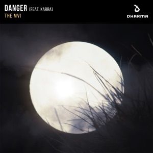 The Mvi — Danger (Feat. Karra)