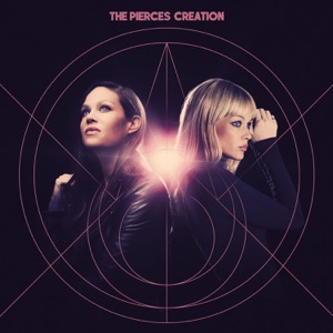 The Pierces — Must Be Something