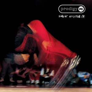 The Prodigy — Smack My Bitch Up