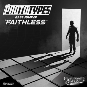 THE PROTOTYPES — Faithless