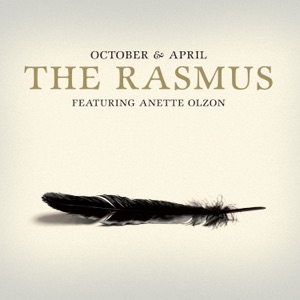 The Rasmus — October & April