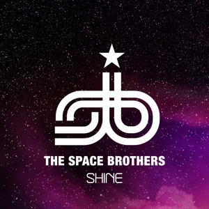 The Space Brothers — Shine (Extended Mix)