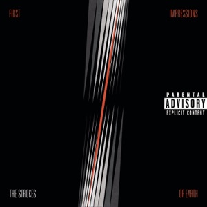 The Strokes — You Only Live Once