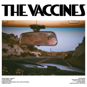 The Vaccines — Love To Walk Away