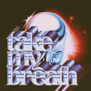 THE WEEKND — TAKE MY BREATH (2021)