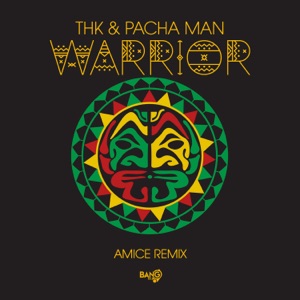 THK & PACHA MAN — WARRIOR