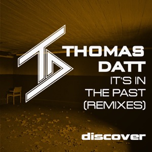 Thomas Datt — It's in the Past (Deathmind Remix)
