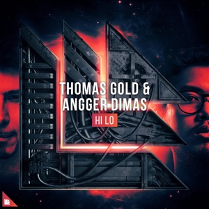 Thomas Gold & Angger Dimas — HI LO - 0:00