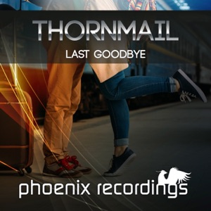 Thornmail — Last Goodbye (extended mix)