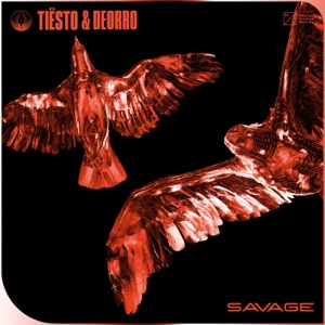 TIESTO/DEORRO — Savage