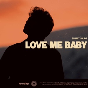 Timmy Barg — Love Me Baby (Extended Mix)