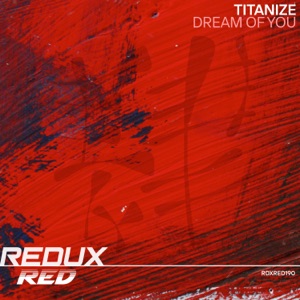 Titanize — Dream Of You