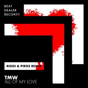 TMW — All of My Love (Riggi & Piros Remix) - 0:00