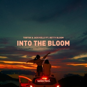 TOBTOK — INTO THE BLOOM