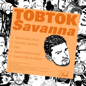 Tobtok — Savanna (Keljet Remix)