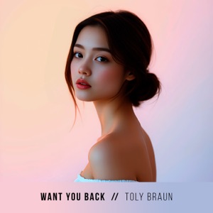 Toly Braun — Back To You