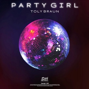 Toly Braun — Party Girl