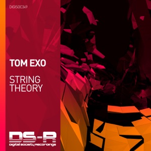 Tom Exo — String Theory (Original Mix)