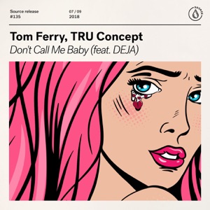 Tom Ferry & TRU Concept — Don't Call Me Baby