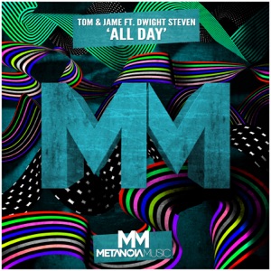 Tom & Jame feat. Dwight Steven — All Day (Original Mix) - 0:00