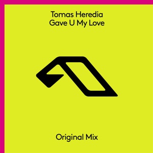 Tomas Heredia — Gave U My Love
