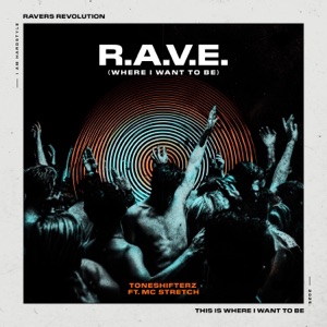 TONESHIFTERZ — R.A.V.E.
