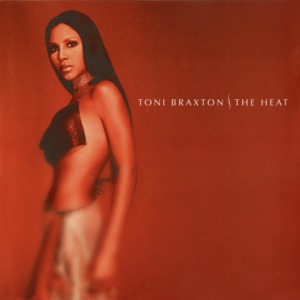 Toni Braxton — He Wasn't Man Enough