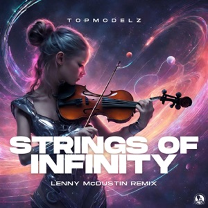 Topmodelz — Strings Of Infinity (Extended Version)