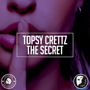 Topsy Crettz — The Secret (Extended Mix)
