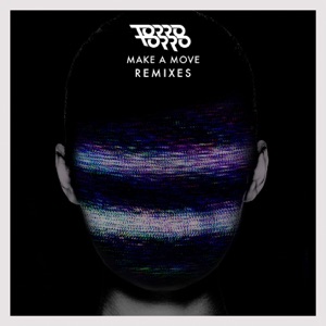 TORRO TORRO — Make A move (Skrillex rmx)