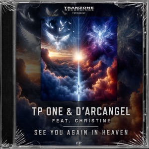 TP One and D`Arcangel Ft. Christine — See You Again in Heaven (Instrumental Radio Mix)