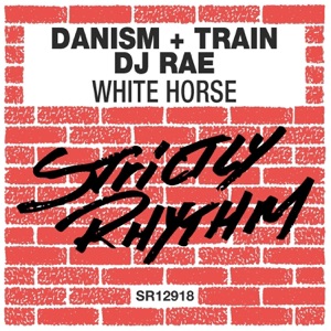Danism, Train (UK), DJ Rae — White Horse