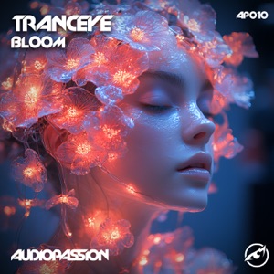 Tranceye — Bloom (Extended Mix)
