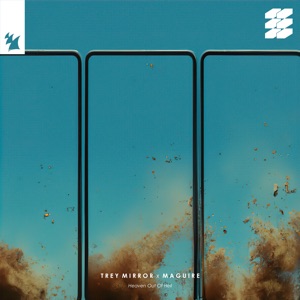 Trey Mirror & MAGUIRE — Heaven out of Hell