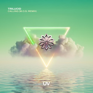 Trilucid/M.O.S. — Calling
