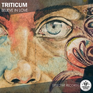 TRITICUM — Believe In Love