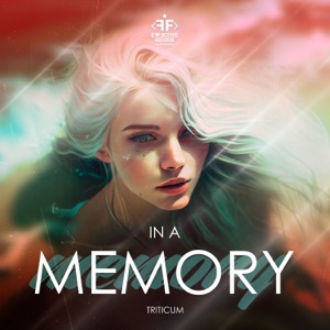 TRITICUM — In a Memory