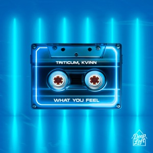 TRITICUM & KVINN — What You Feel