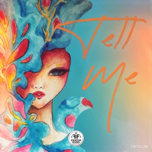 Triticum — Tell Me