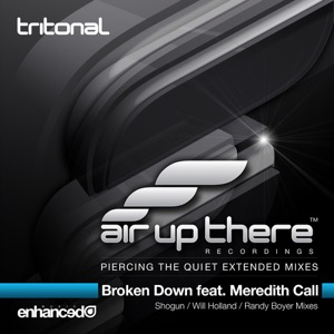 Tritonal feat. Meredith Call — Broken Down (Will Holland Remix)