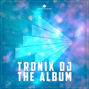TRONIX DJ — My Time